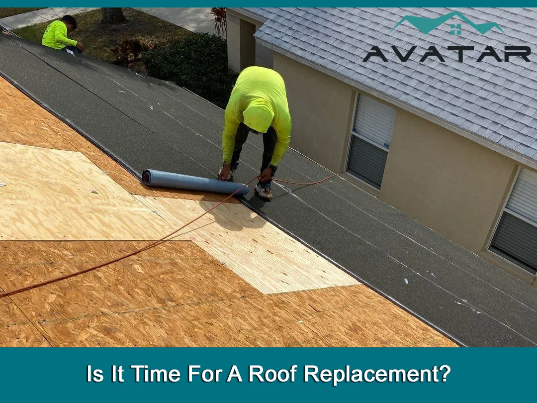 Is It Time For A Roof Replacement?