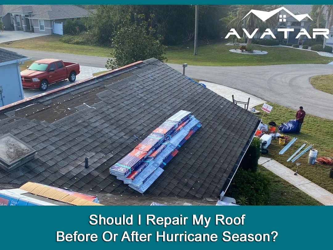 Should I Repair My Roof Before Or After Hurricane Season?