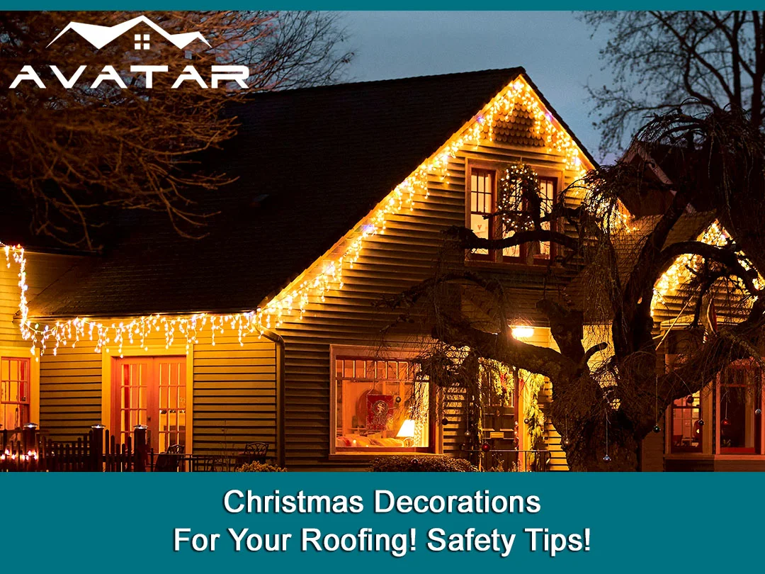 Christmas Decorations For Your Roofing! Safety Tips!