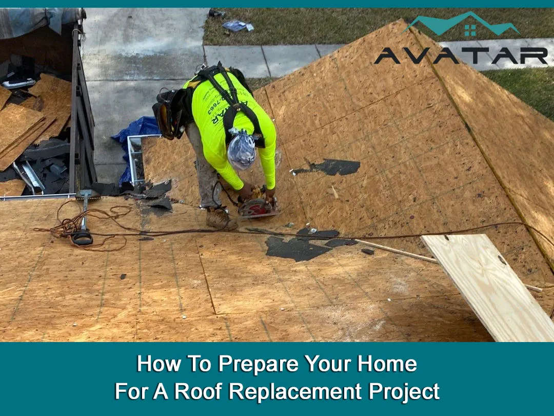 How To Prepare Your Home For A Roof Replacement Project
