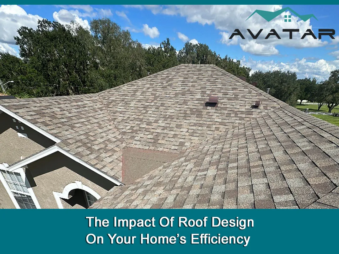 The Impact Of Roof Design On Your Home’s Efficiency